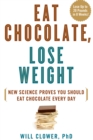 Eat Chocolate, Lose Weight - eBook