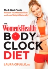 The Women's Health Body Clock Diet - Book
