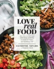 Love Real Food - eBook