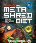 Men's Health the MetaShred Diet : Your 28-Day Rapid Fat-Loss Plan. Simple. Effective. Amazing. - Book