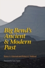 Big Bend's Ancient and Modern Past - Book