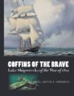 Coffins of the Brave : Lake Shipwrecks of the War of 1812 - Book