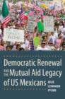 Democratic Renewal and the Mutual Aid Legacy of US Mexicans - Book