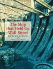 The Ship That Held Up Wall Street : The Ronson Ship Wreck - Book