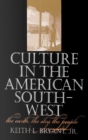 Culture in the American Southwest : The Earth, the Sky, the People - Book