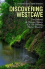 Discovering Westcave : The Natural and Human History of a Hill Country Nature Preserve - Book