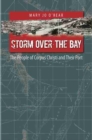 Storm over the Bay : The People of Corpus Christi and Their Port - Book