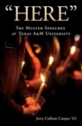 Here : The Muster Speeches at Texas A&M University - Book