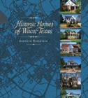 Historic Homes of Waco, Texas - Book