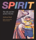 Spirit : The Life and Art of Jesse Trevino - Book