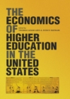 The Economics of Higher Education in the United States - Book