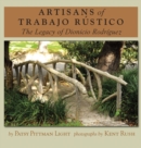 Artisans of Trabajo Rustico : The Legacy of Dionicio Rodriguez - Book