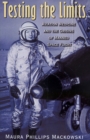 Testing the Limits : Aviation Medicine and the Origins of Manned Space Flight - Book