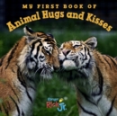 My First Book of Animal Hugs and Kisses (National Wildlife Federation) - Book