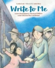 Write to Me : Letters from Japanese American Children to the Librarian They Left Behind - Book