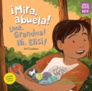 ¡Mira, abuela! / Look, Grandma! / Ni, Elisi! - Book