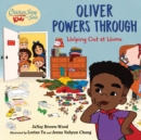 Chicken Soup for the Soul KIDS: Oliver Powers Through : Helping Out at Home - Book