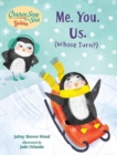 Chicken Soup for the Soul BABIES: Me. You. Us. (Whose Turn?) : A Book About Taking Turns  - Book