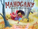 Mahogany : A Little Red Riding Hood Tale - Book
