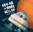 Hey-Ho, to Mars We'll Go! - Book