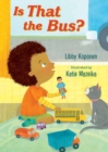 Is That the Bus? - Book