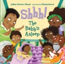 Shhh! The Baby's Asleep - Book
