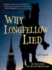 Why Longfellow Lied : The Truth About Paul Revere's Midnight Ride - Book