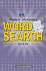 Puzzle Workouts: Word Search (Book Six) - Book