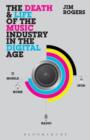 The Death and Life of the Music Industry in the Digital Age - Book