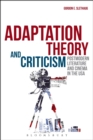 Adaptation Theory and Criticism : Postmodern Literature and Cinema in the USA - eBook