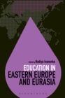 Education in Eastern Europe and Eurasia - Book