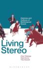 Living Stereo : Histories and Cultures of Multichannel Sound - Book