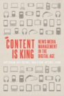 Content is King : News Media Management in the Digital Age - Book