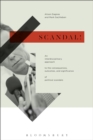 Scandal! : An Interdisciplinary Approach to the Consequences, Outcomes, and Significance of Political Scandals - eBook
