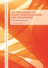 The Mechanics of Divine Foreknowledge and Providence : A Time-Ordering Account - eBook