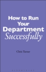How to Run your Department Successfully : A Practical Guide for Subject Leaders in Secondary Schools - eBook