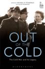 Out of the Cold : The Cold War and Its Legacy - Book