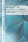 Beyond the Control of God? : Six Views on the Problem of God and Abstract Objects - eBook