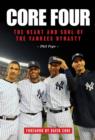 Core Four : The Heart and Soul of the Yankees Dynasty - eBook