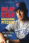 Nolan Ryan : The Making of a Pitcher - eBook