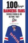 100 Things Rangers Fans Should Know & Do Before They Die - eBook