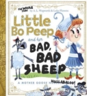 Little Bo Peep and Her Bad, Bad Sheep: A Mother Goose Hullabaloo - Book