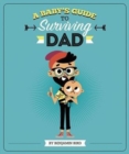 Baby's Guide to Surviving Dad - Book