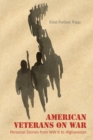 American Veterans on War : Personal Stories from WW II to Afghanistan - eBook