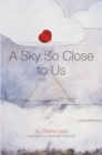 A Sky So Close to Us : A novel - eBook