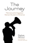 The Journey : Memoirs of an Egyptian Woman Student in America - Book