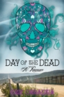 Day of the Dead-A Romance - Book