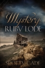 The Mystery of Ruby Lode - Book