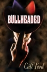 Bullheaded - Book