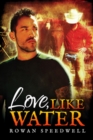 Love, Like Water - Book